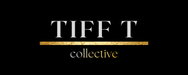 Tiff T Collective - Home